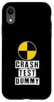 iPhone XR Car Accident Crash Car Saying Funny Crash Test Dummy Case