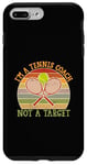 Coque pour iPhone 7 Plus/8 Plus Balle de tennis Pun Tennis I'm a Tennis Coach Not a Target