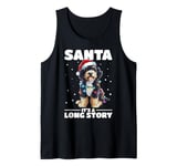 Bernedoodle Christmas Dog Breed Santa it´s a Long Story Tank Top