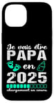 Coque pour iPhone 14 Futur Papa 2025 Annonce Naissance Cadeau Fête Des Pères