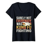 Womens Vintage Outfit Surely Not Everybody Was Kung Fu Fighting V-Neck T-Shirt