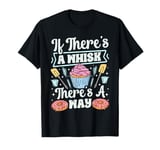 Bake Baking Whisk Pun Cupcake If There's A Whisk There's A T-Shirt