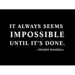 Wee Blue Coo Nelson Mandela Always Impossible Done Quote Typography Simple Large Art Print Poster Wall Decor 18x24 inch