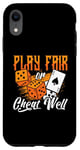 iPhone XR Play Fair Or Cheat Well Gambler Loves Casino Luck Poker Dice Case