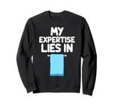 My Expertise Lies in Towels Bath Gym Beach Kitchen Absorb Sweatshirt