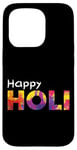 iPhone 15 Pro Happy Holi Love Indian Hindu Spring Holi Festival Of Colors Case