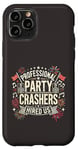 Coque pour iPhone 11 Pro Professional Party Crashers nous ont embauché musique assortie festive