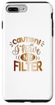 Coque pour iPhone 7 Plus/8 Plus Cautionihave no filter T-shirt graphique sarcastique