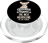 Chihuahua Chihuahueño Chihuahua Kisses The Best Medicine In PopSockets PopGrip for MagSafe