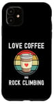 Coque pour iPhone 11 Love Drinking Coffee And Rock Climbing Mur d'escalade