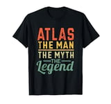 Atlas The Man The Myth The Legend Name Atlas T-Shirt