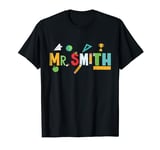 Mr. Smith Teacher Tee, School Gifts For Mr. Smith T-Shirt