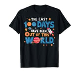 Last 100 Days Have Been Out Of This World 100 Days Of School T-Shirt