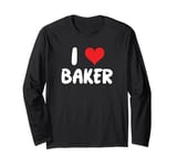 I Love Baker - Heart Long Sleeve T-Shirt