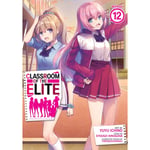 Classroom of the Elite (Manga) Vol. 12 (häftad, eng)