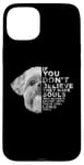 Coque pour iPhone 15 Plus If You Don't Believe They Have Souls Shih Tzu Portrait de chien