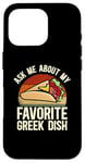 iPhone 16 Pro Ask Me About My Favorite Greek Dish Mediterranean Cuisine Case