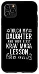 iPhone 11 Pro Max Touch My Daughter First Krav Maga Lesson Free Case