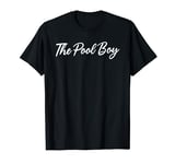 The Pool Boy - Swimming Pool Party Wear Bath Master T-Shirt