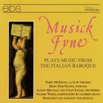 Musick Fyne - Chamber Music Of The Italian Baroqu (CD)