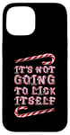 Coque pour iPhone 15 It's Not Going To Lick Itself. Bâton de sucre d'orge amusant pour Noël