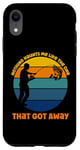 iPhone XR Fisherman Nothing Haunts Me...One That Got Away Case