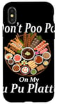 Coque pour iPhone X/XS Don't Poo Poo on My PU Platter