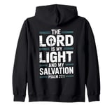 The Lord Is My Light And My Salvation Zip Hoodie