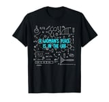 A Woman's Place Is In The Lab Female Scientist T-Shirt