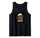 Cool Railroad with Full Steam Ahead Saying Costume Tank Top