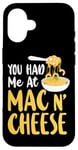 iPhone 16 Mac And Cheese Girl You Had Me At Mac & Cheese Case