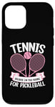 Coque pour iPhone 12/12 Pro Tennis Because I'm Too Young for Pickleball