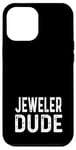 Coque pour iPhone 12 Pro Max Jeweler Dude - Entreprise de bijoux propriétaire de magasin