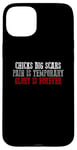 iPhone 15 Plus CHICKS DIG SCARS PAIN IS TEMPORARY GLORY IS FOREVER Case