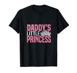 Daddy's Little Princess Dad Loves Daughter T-Shirt