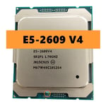 Xeon processeur E5 2609V4 1.70GHZ 8Core 20MB SmartCache LGA2011-3 E5 2609 V4 E5-2609 V4 E5-2609V4