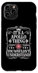 Coque pour iPhone 11 Pro Le nom d'Apollo est une histoire d'Apollo que vous ne comprendriez pas