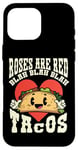 iPhone 16 Pro Max Funny Valentines Day Roses Are Red Blah Taco Lover Foodie Case