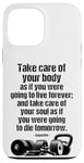 iPhone 13 Pro Max Motivational Gym Quote Care For Body & Soul Fitness Training Case