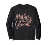 Mother of the Groom Wedding Shower Mom from Groom Long Sleeve T-Shirt