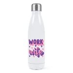 Work Wife Double Wall Water Bottle Love Joke Valentines Day Birthday Funny Gift