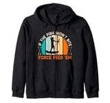 Bow fishing If the Fish don't bite Force feed them Bow Hunt Zip Hoodie