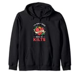 Scottish Kilt Heart Crown I'm Only Here For The Men In Kilts Zip Hoodie