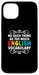 iPhone 13 No Such Thing As Too Much English Vocabulary EFL Teacher Case