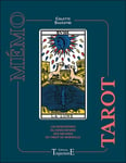 Mémo Tarot - Les rencontres ou associations des arcanes du Tarot de Marseille (Poche)