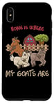 Coque pour iPhone XS Max Home is where my goats are Farmer Goatherd Goat Farm Animal