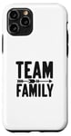 Coque pour iPhone 11 Pro Team Family Forever Together Family Unity