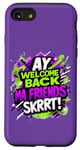 Coque pour iPhone SE (2020) / 7 / 8 Ay Welcome Back Ma Friends SKRRT Jeu de musique Hiphop assorti