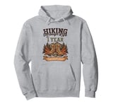 Hiking Through Life for 1 Year 1st Couples Anniversary Pullover Hoodie