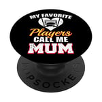 My Favorite Players Call Me Mum Funny Hockey Mum PopSockets Swappable PopGrip